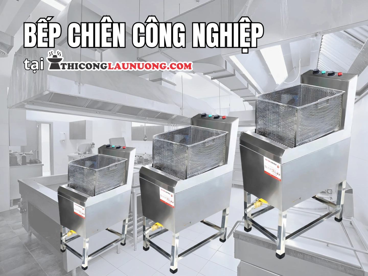 Bếp Chiên Công Nghiệp